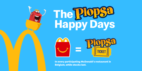YAY! A free Plopsa ticket in your Happy Meal®!